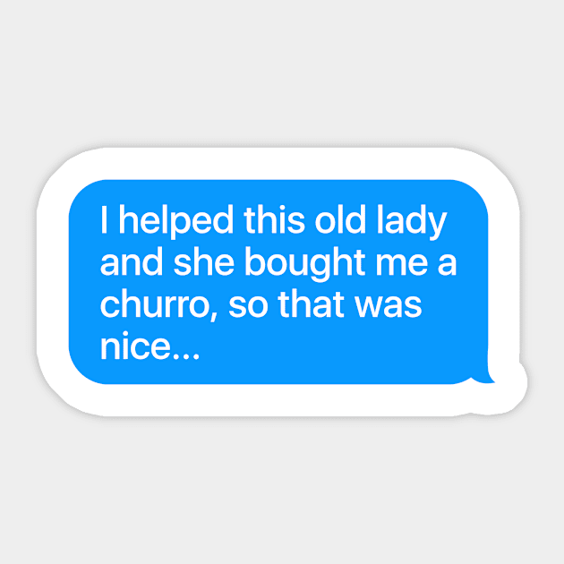 I Helped This Old Lady Message Sticker by theoddstreet